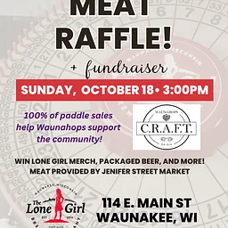 Meat Raffle and Waunahops Fundraiser at The Lone Girl
