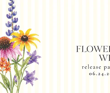 Flower Wild Wine Release Party