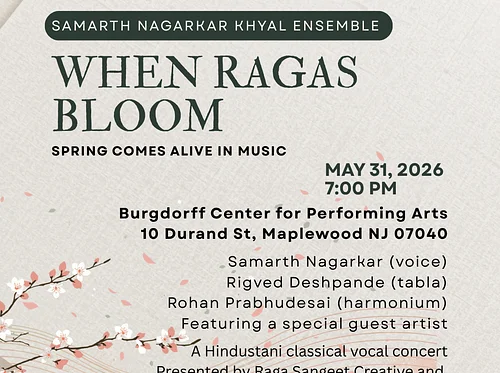 Raga Sangeet Creative and Maplewood Arts & Culture Present When Ragas Bloom: Spring Comes Alive in Music