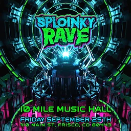 Sploinky Rave