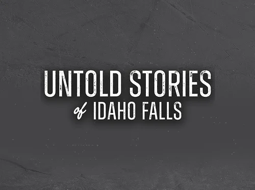 Untold Stories of Idaho Falls | Scalpels & Saloons