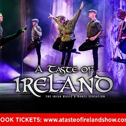 A Taste of Ireland – The Irish Music & Dance Sensation