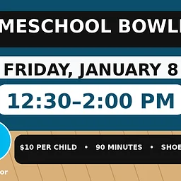 Homeschool Bowling – January 8 – 12:30 PM