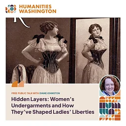 Hidden Layers: Women’s Undergarments and How They’ve Shaped Ladies’ Liberties