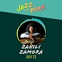 Jazz in the Park – Zahili Zamora