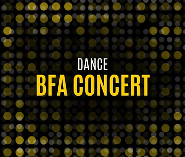 Dance BFA Concert