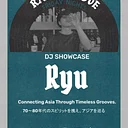 RECORD SHOP rare groove Special DJ Showcase : Ryu