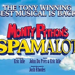 Monty Python’s Spamalot: Broadway Series/OFFICIAL TICKETING