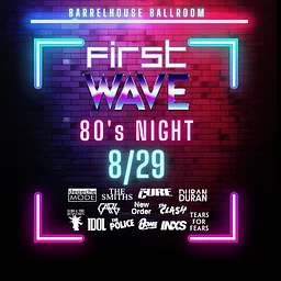 A FIRSTWAVE 80’S NIGHT