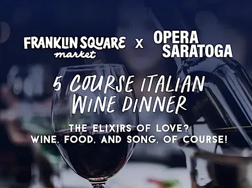 FSM x Opera Saratoga Present: A 5-Course Italian Wine Dinner