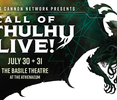 The Glass Cannon Network Presents: CALL OF CTHULHU LIVE! (7/31)