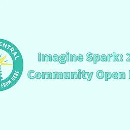 Imagine Spark: 2036 - Community Open House