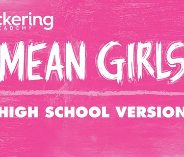 Mean Girls, Friday April 17 – 6:30pm Show