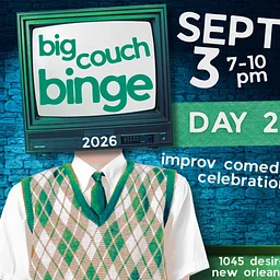 Big Couch Binge Improv Comedy Celebration – Day 2