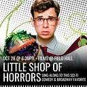 Films @ Field Hall: Little Shop of Horrors