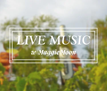 LIVE MUSIC W/ MAGGIE MOON