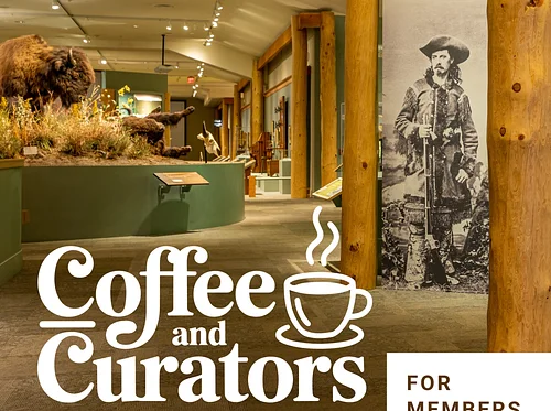 Coffee & Curators: Buffalo Bill Museum