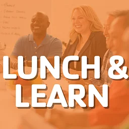 Lunch & Learn Series