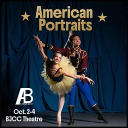 Alabama Ballet presents American Portraits
