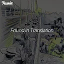 Found in Translation | Elizabeth Lancaster | Sept 4th - Sept 26th