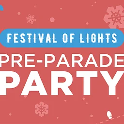 Festival of Lights Pre-Parade Party