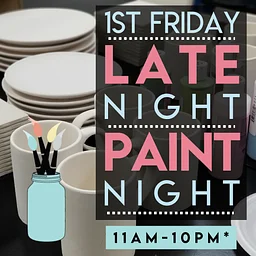 1st Friday Create LATE | Open 11:00 – 10:00; last seating at 8:00