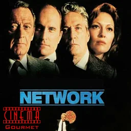 Cinema Gourmet: Network (1976)