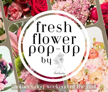 Fresh Flower Pop-Up with AhriaAnnelise at the HOFF