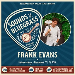 Sounds of Bluegrass – Frank Evans