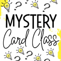 Mystery Card Class