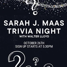 Trivia Night: Sarah J. Maas Themed