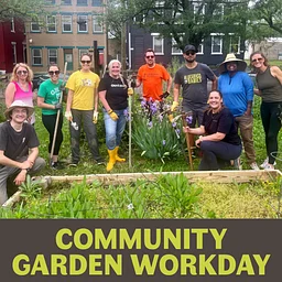 West End Community Garden HUB Workday