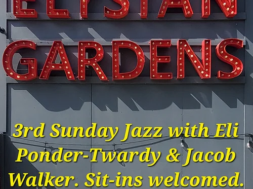 3rd SUNDAY JAZZ WITH ELI PONDER-TWARDY & JACOB WALKER