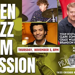 LIVE JAZZ EVANSTON, Jam Sessions, hosted by Clark Sommers