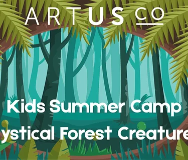 Kids Summer Camp! Mystical Forest Creatures