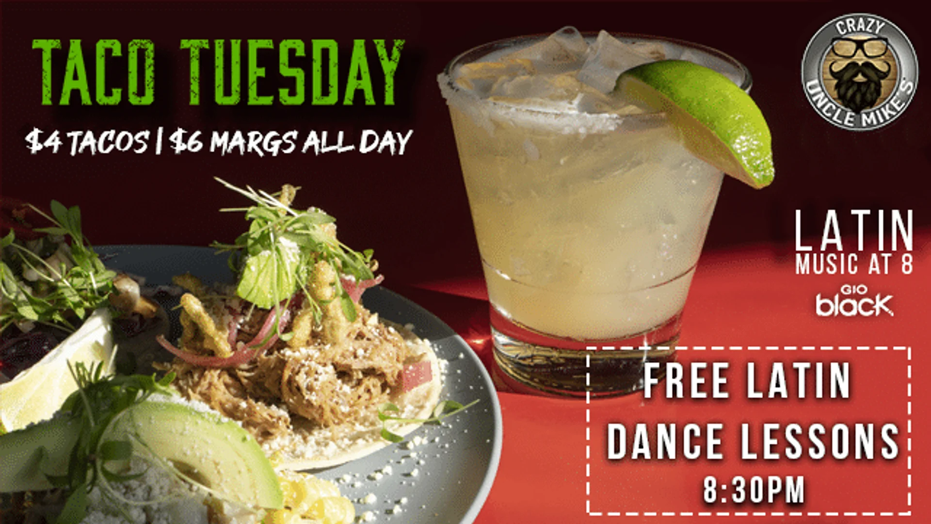 Taco Tuesday & Latin Night!