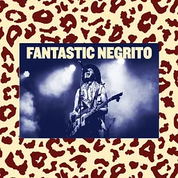 Fantastic Negrito