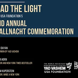 Spread The Light: Commemorating Kristallnacht in a Shattered World (Yad Vashem USA Event)