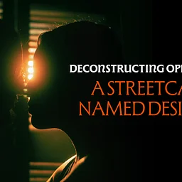 Deconstructing Opera: A Streetcar Named Desire
