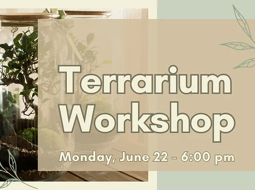 Terrarium Workshop