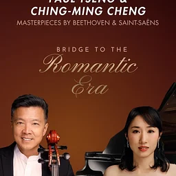 Bridge To The Romantic Era Paul Tseng Cello And Ching Ming Cheng Piano