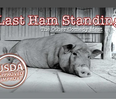 Last Ham Standing Comedy Improv