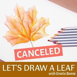 CANCELED - Let's Draw a Leaf: A Botanical Drawing Workshop for Absolute Beginners