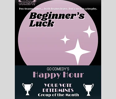 Beginner’s Luck | Monthly Improvised Show (7:30pm)