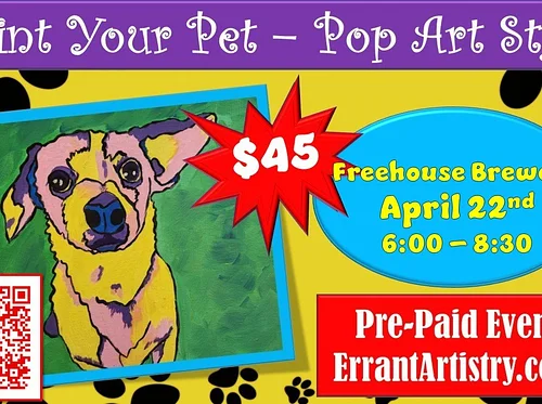 Paint your Pet Pop Art Style: Paint n' Sip w/ Errant Artistry