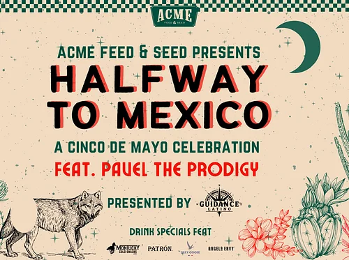 Free! Halfway To Mexico! A Cinco De Mayo Celebration