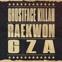 Ghostface Killah, Raekwon, & GZA