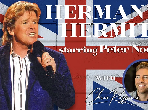 Herman’s Hermits Starring Peter Noone with Chris Ruggiero