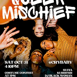 Queer Mischief – A Queer Magic Halloween Party w/ Sucia + Black Woman + Kurren$i