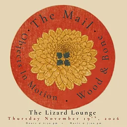 The Mail/Wood & Bone/Objects in Motion